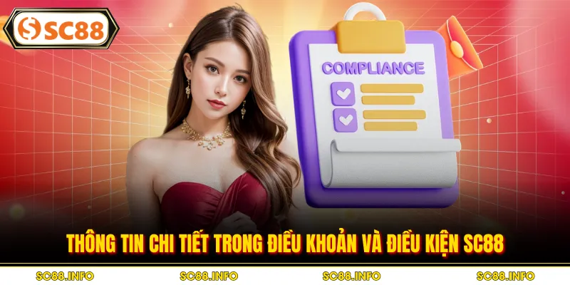 Thông tin chi tiết trong Điều khoản và điều kiện SC88